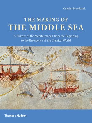 cover image of The Making of the Middle Sea